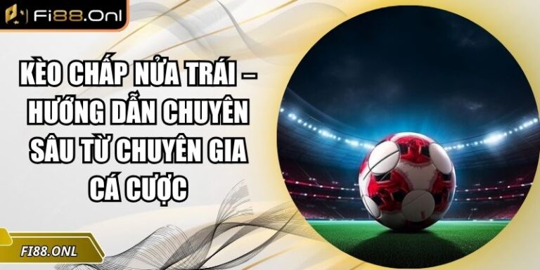 Kèo chấp nửa trái