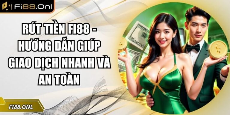 Rút tiền Fi88